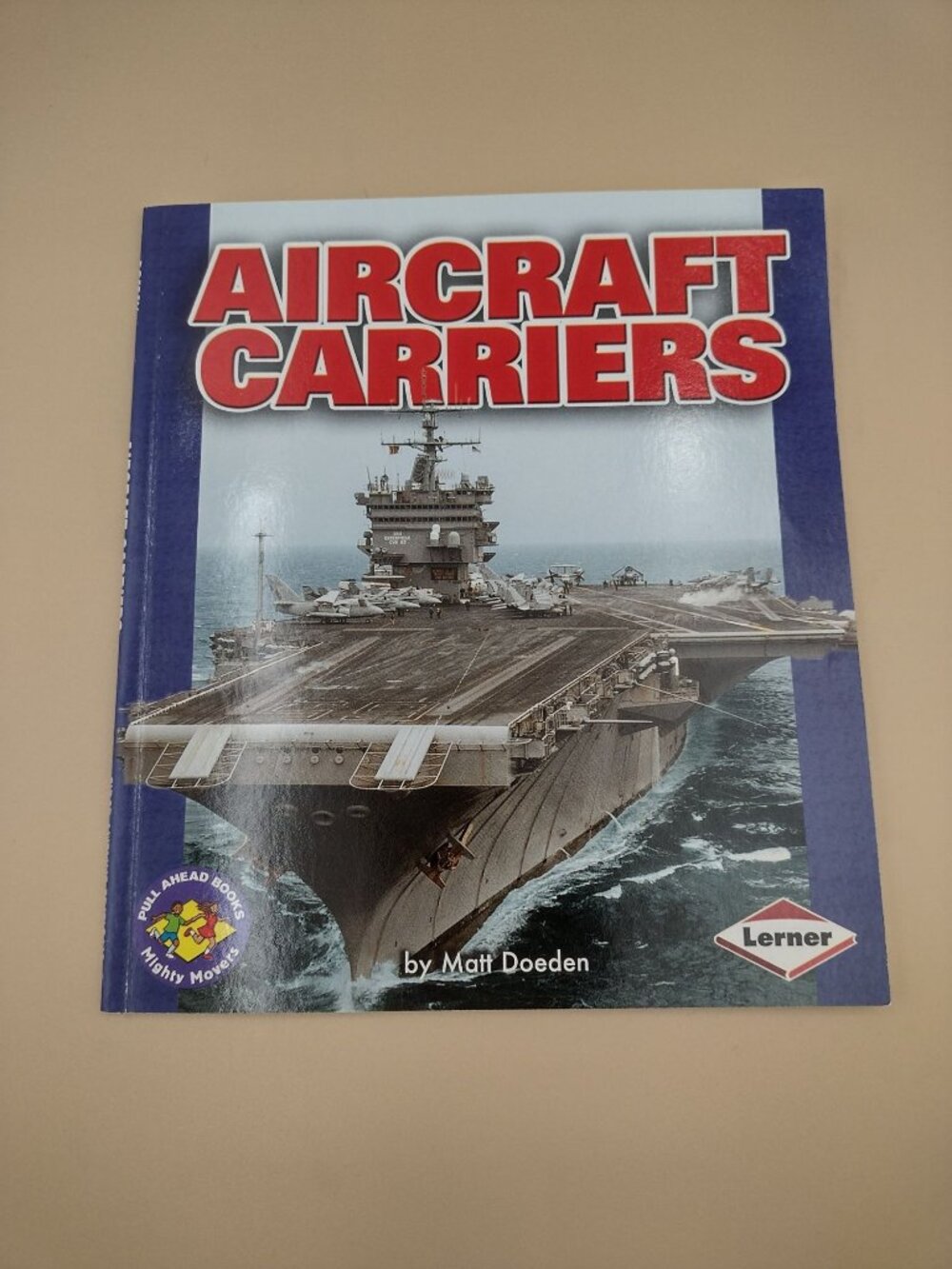 Aircraft Carriers By Matt Doeden Kids Book Toddler Nonfiction Military Planes